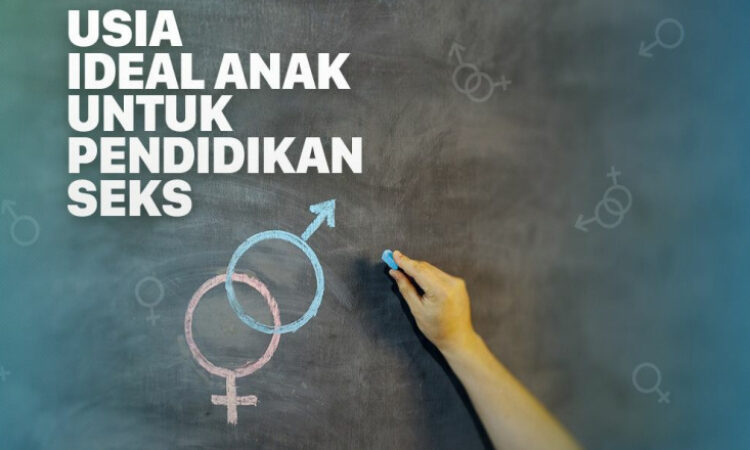 Edukasi Seks, Apa dan Kapan Harus Diajarkan ?