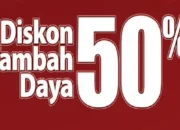 PLN Hadirkan Promo Tambah Daya 50 Persen, Berlaku hingga 23 Mei 2025